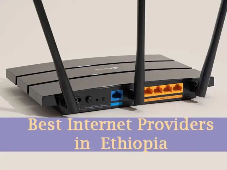 Best Internet Providers in Ethiopia